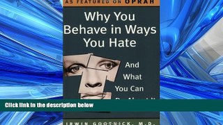 eBook Download Why You Behave in Ways You Hate: And What You Can Do about It