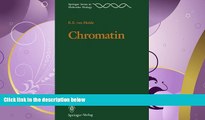 For you Chromatin (Springer Series in Molecular and Cell Biology)