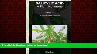 READ THE NEW BOOK SALICYLIC ACID - A Plant Hormone READ PDF BOOKS ONLINE