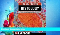 Choose Book Histology: The Big Picture (LANGE The Big Picture)