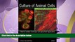For you Culture of Animal Cells: A Manual of Basic Technique and Specialized Applications