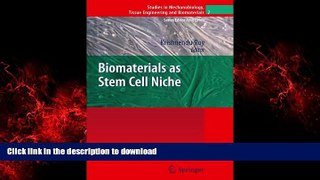 EBOOK ONLINE Biomaterials as Stem Cell Niche (Studies in Mechanobiology, Tissue Engineering and