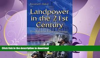 EBOOK ONLINE Landpower in the 21st Century: Perspectives on Policy and Strategy (Defense, Security