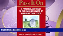 FULL ONLINE  Pass It on : A Practical Approach to the Fears and Facts of Planning Your Estate