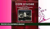 PDF ONLINE Cote-D ivoire Constitutional and Citizenship Laws Handbook: Strategic Information and