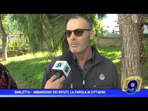 Barletta | Abbandono dei rifiuti, la parola ai cittadini
