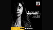 Heng Pitu feat' ADDA - ទីនេះមានមនុស្សខូចចិត្ត Broken-Hearted