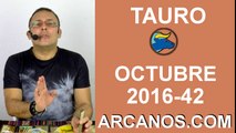 TAURO OCTUBRE 2016-9 al 15 de octubre-Horoscopo del Amor Solteros Parejas-Tarot-ARCANOS.COM
