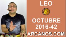 LEO OCTUBRE 2016-9 al 15 de octubre-Horoscopo del Amor Solteros Parejas-Tarot-ARCANOS.COM