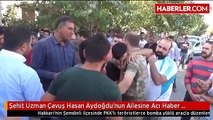 Şehit Uzman Çavuş Hasan Aydoğdu'nun Ailesine Acı Haber Verildi
