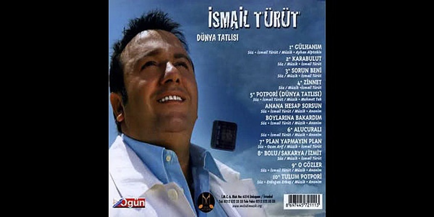 İsmail Türüt - Dünya Tatlısı -