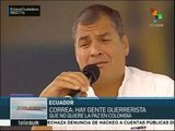 Rafael Correa: Hay gente guerrerista que no quiere la paz en Colombia