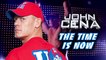 John Cena: The Time is Now (Official Theme)
