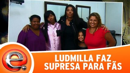 Ludmilla faz surpresa para fãs