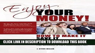 [PDF] Enjoy Your Money!: How to Make It, Save It, Invest It and Give It Popular Online