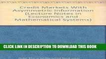 [PDF] Credit Markets With Asymmetric Information (Lecture Notes in Economics and Mathematical