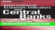 [PDF] International Economic Indicators and Central Banks Full Online