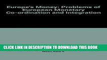 [PDF] Europe s Money: Problems of European Monetary Coordination and Integration (Centre for