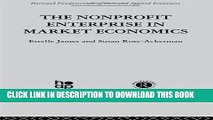 [New] The Non-profit Enterprise in Market Economics (Harwood Fundamentals of Pure and Applied