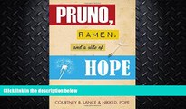 FAVORITE BOOK  Pruno, Ramen, and a Side of Hope: Stories of Surviving Wrongful Conviction