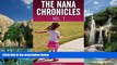 Big Deals  The Nana Chronicles, Vol. 1  Full Ebooks Most Wanted
