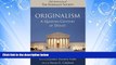 complete  Originalism: A Quarter-Century of Debate