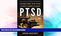 Must Have  PTSD : Post Traumatic Stress Disorder: Overcome The Pain, Start Living Again  Premium