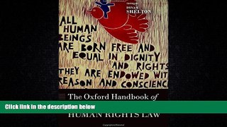 read here  The Oxford Handbook of International Human Rights Law (Oxford Handbooks)