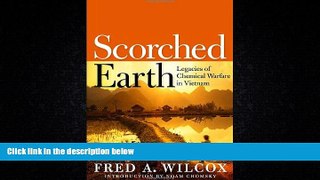 FAVORITE BOOK  Scorched Earth: Legacies of Chemical Warfare in Vietnam