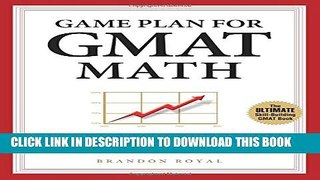 New Book Game Plan for GMAT Math: Your Proven Guidebook for Mastering GMAT Math in 20 Short Days