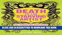 [PDF] Death To The Starving Artist: Art Marketing Strategies for a Killer Creative Career Full