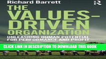 [PDF] The Values-Driven Organization: Unleashing Human Potential for Performance and Profit Full