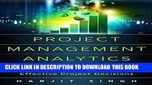 Collection Book Project Management Analytics: A Data-Driven Approach to Making Rational and