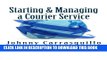 Collection Book Starting and Managing a Courier Service: A step by step approach to starting and