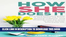 Collection Book How She Does It: An everywoman s guide to breaking old rules, getting creative,