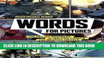 [Read PDF] Words for Pictures: The Art and Business of Writing Comics and Graphic Novels Ebook Free