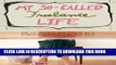 New Book My So-Called Freelance Life: How to Survive and Thrive as a Creative Professional for Hire