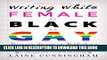 New Book Writing While Female or Black or Gay: Diverse Voices in Publishing (Reverse Engineering