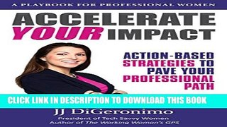 New Book Accelerate your impact: Action-Based Strategies to Pave Your Professional Path