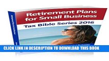 New Book Retirement Plans for Small Business: (SEP, SIMPLE, and Qualified Plans) (Tax Bible Series
