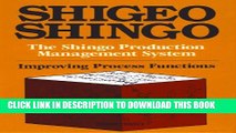 [PDF] The Shingo Production Management System: Improving Process Functions (Manufacturing