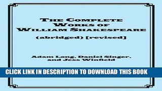 [PDF] The Complete Works of William Shakespeare (abridged) [revised]: Actor s Edition Popular