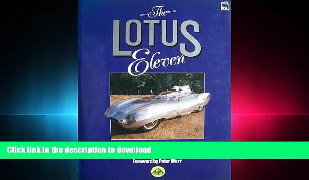 READ THE NEW BOOK The Lotus Eleven: Colin Chapman s Most Successful Sports-Racing Car READ NOW PDF