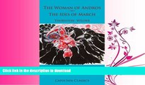 READ BOOK  The Woman of Andros:  , the Ides of March. Thornton Wilder by Wilder, Thornton (2012)
