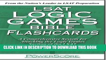 [Read PDF] The PowerScore LSAT Logic Games Bible Flashcards (Powerscore Test Preparation) Ebook