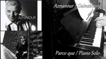Aznavour/Gainsbourg - Parce Que - Piano Solo