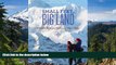 Big Deals  Small Feet Big Land: Adventure, Home, and Family on the Edge of Alaska  Full Read Most