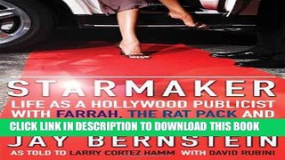 [PDF] Starmaker: Life as a Hollywood Publicist with Farrah, the Rat Pack and 600 More Stars Who