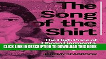 [PDF] The Song of the Shirt: The High Price of Cheap Garments, from Blackburn to Bangladesh