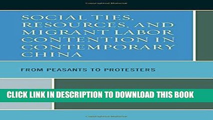 [PDF] Social Ties, Resources, and Migrant Labor Contention in Contemporary China: From Peasants to